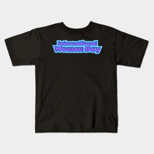 International Women Day Bubble Text Kids T-Shirt